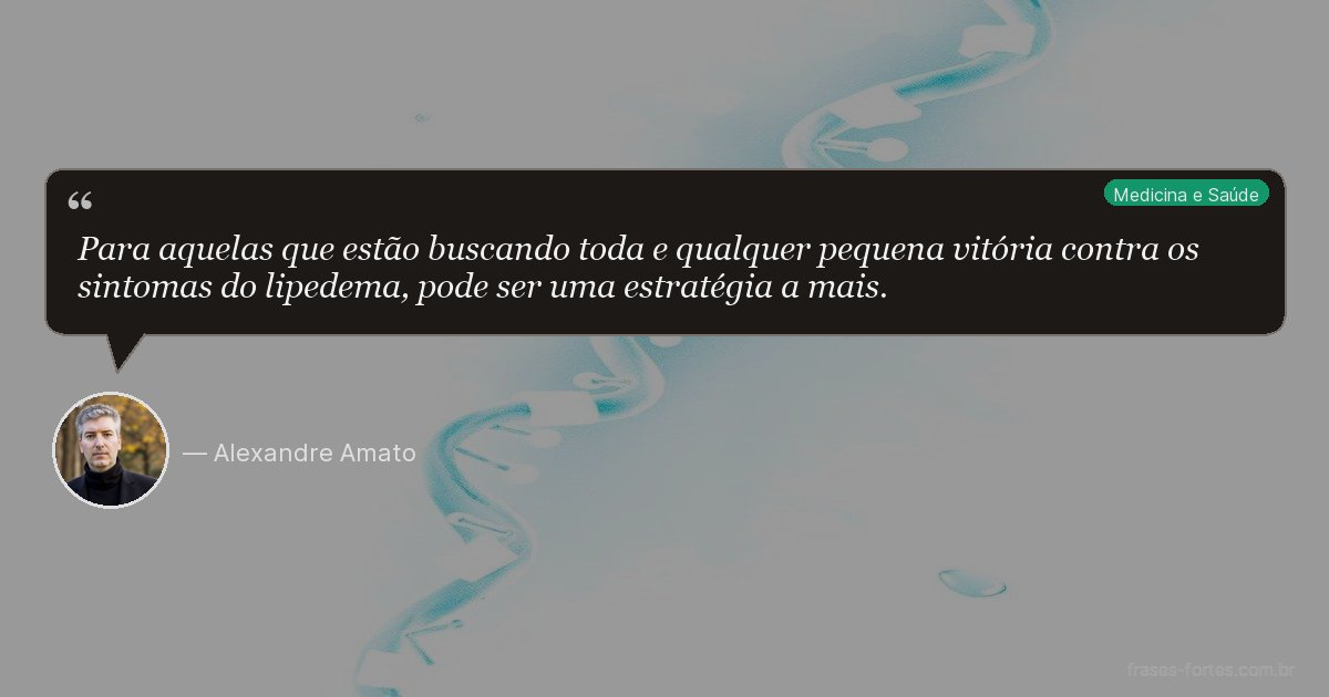 Frase de Alexandre Amato