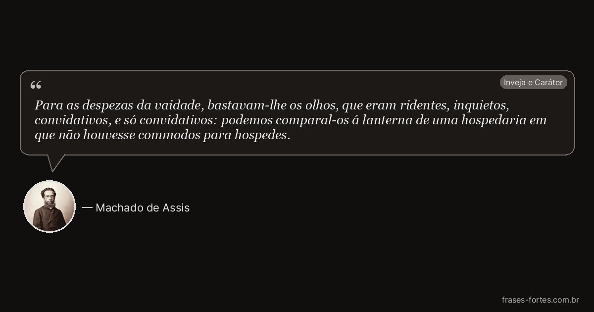 Frase de Machado de Assis