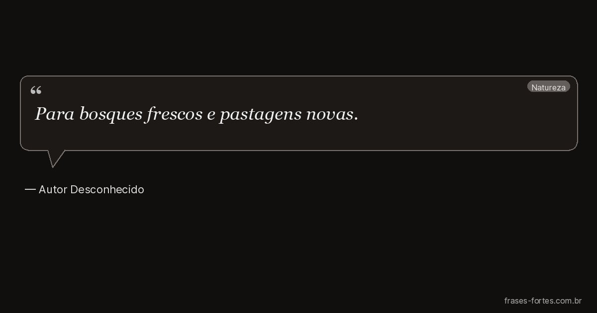 Frase de Autor Desconhecido