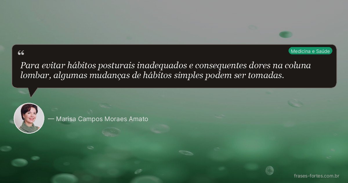 Frase de Marisa Campos Moraes Amato
