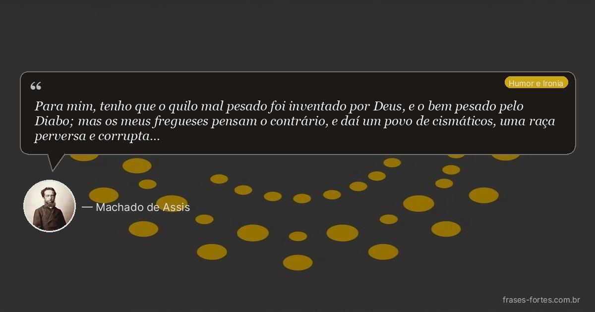 Frase de Machado de Assis