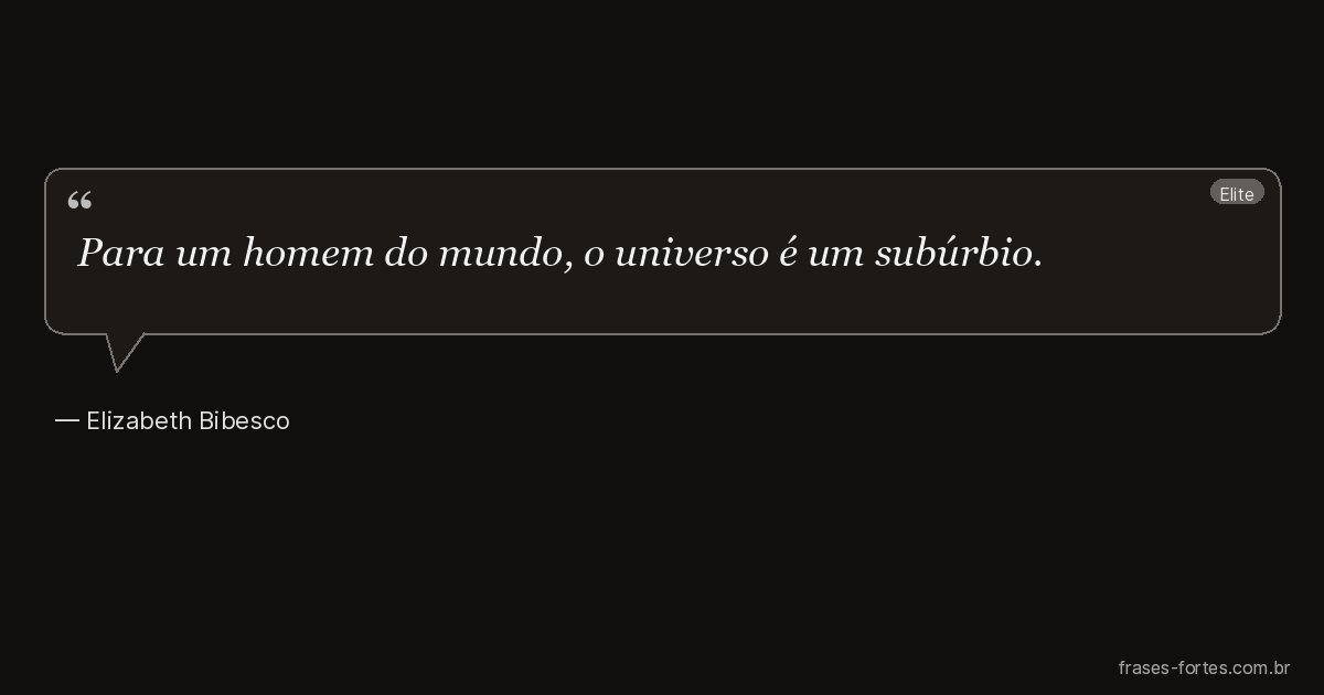 Frase de Elizabeth Bibesco