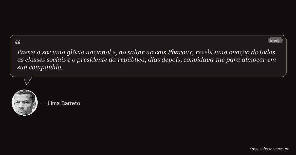 Frase de Lima Barreto
