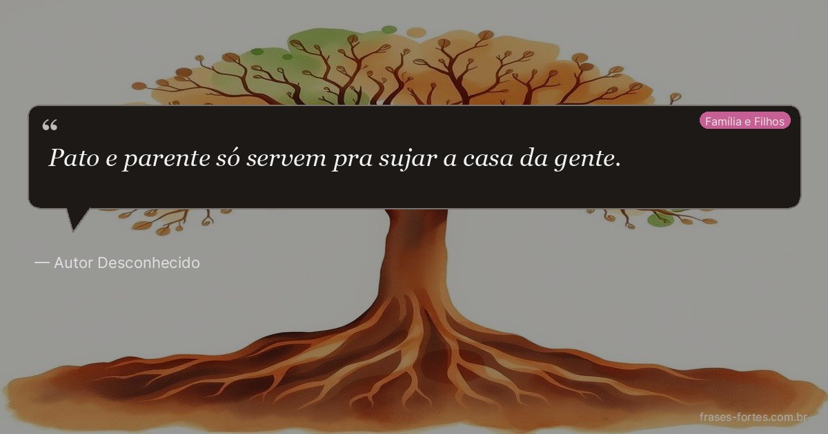 Frase de Autor Desconhecido