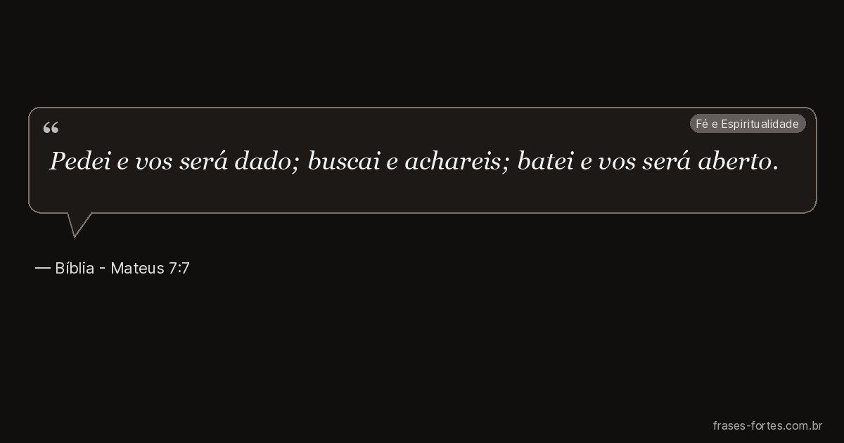 Frase de Bíblia - Mateus 7:7