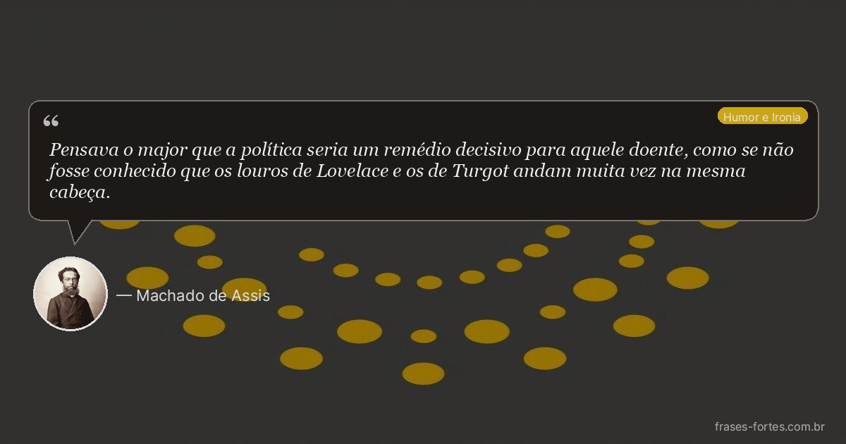 Frase de Machado de Assis