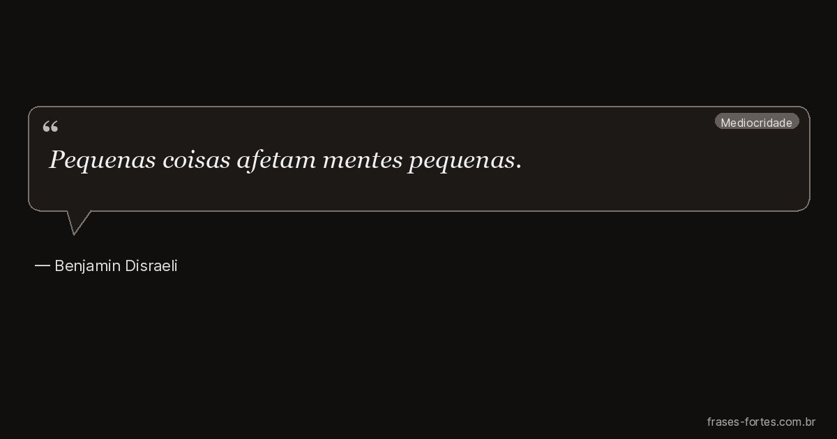Frase de Benjamin Disraeli