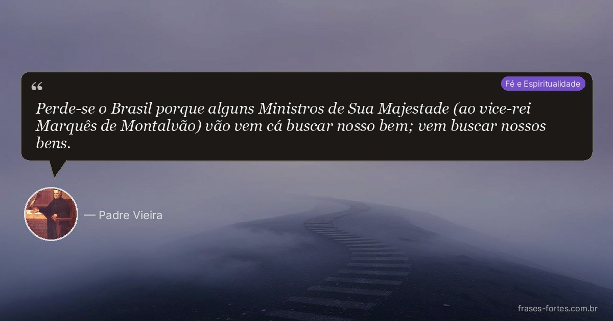 Frase de Padre Vieira