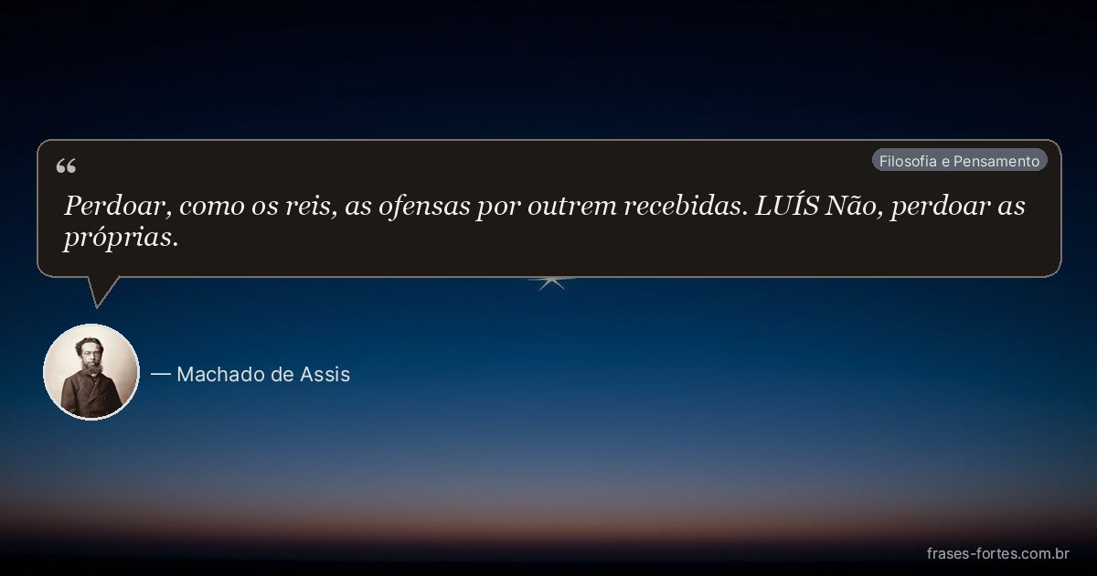 Frase de Machado de Assis