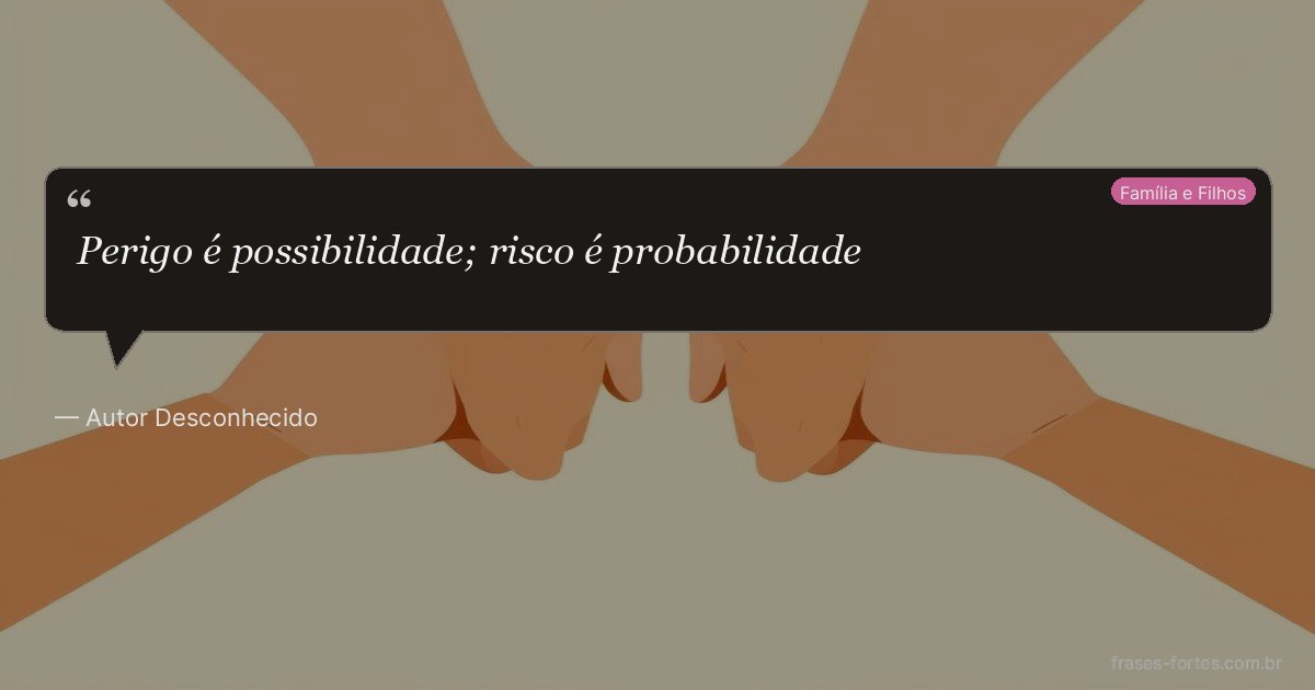 Frase de Autor Desconhecido