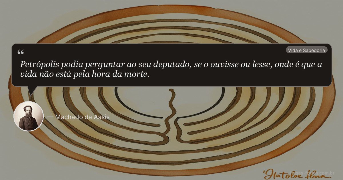 Frase de Machado de Assis
