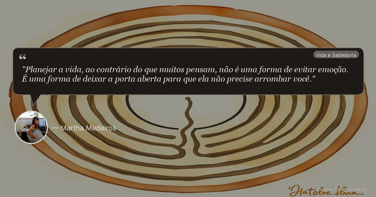 Frase de Martha Medeiros