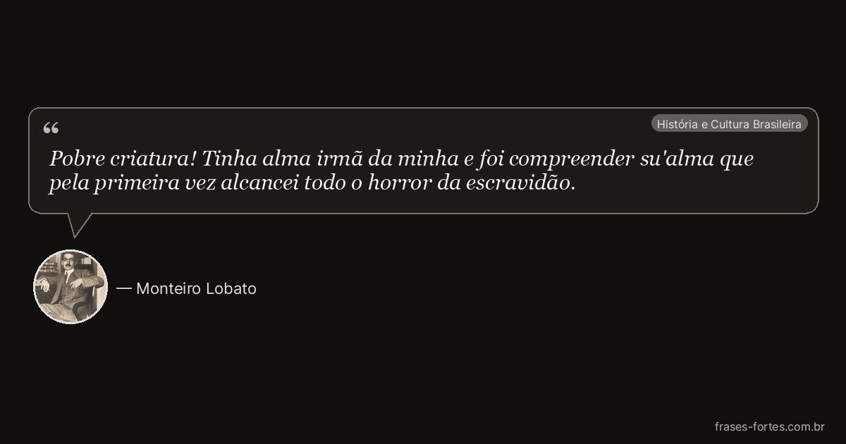 Frase de Monteiro Lobato