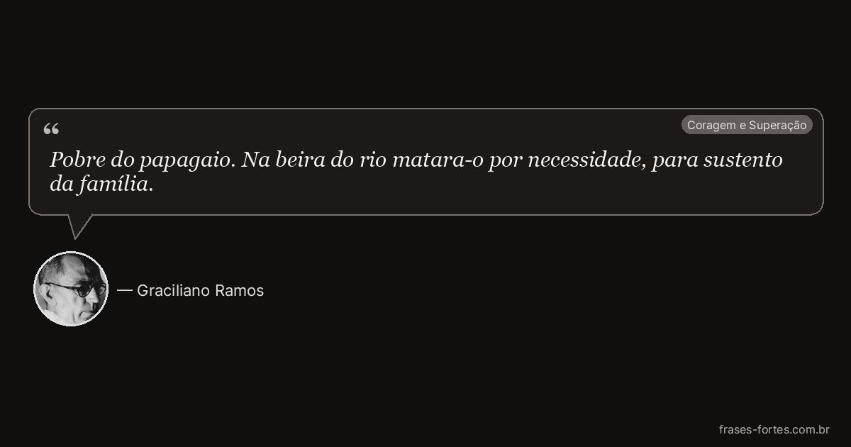 Frase de Graciliano Ramos