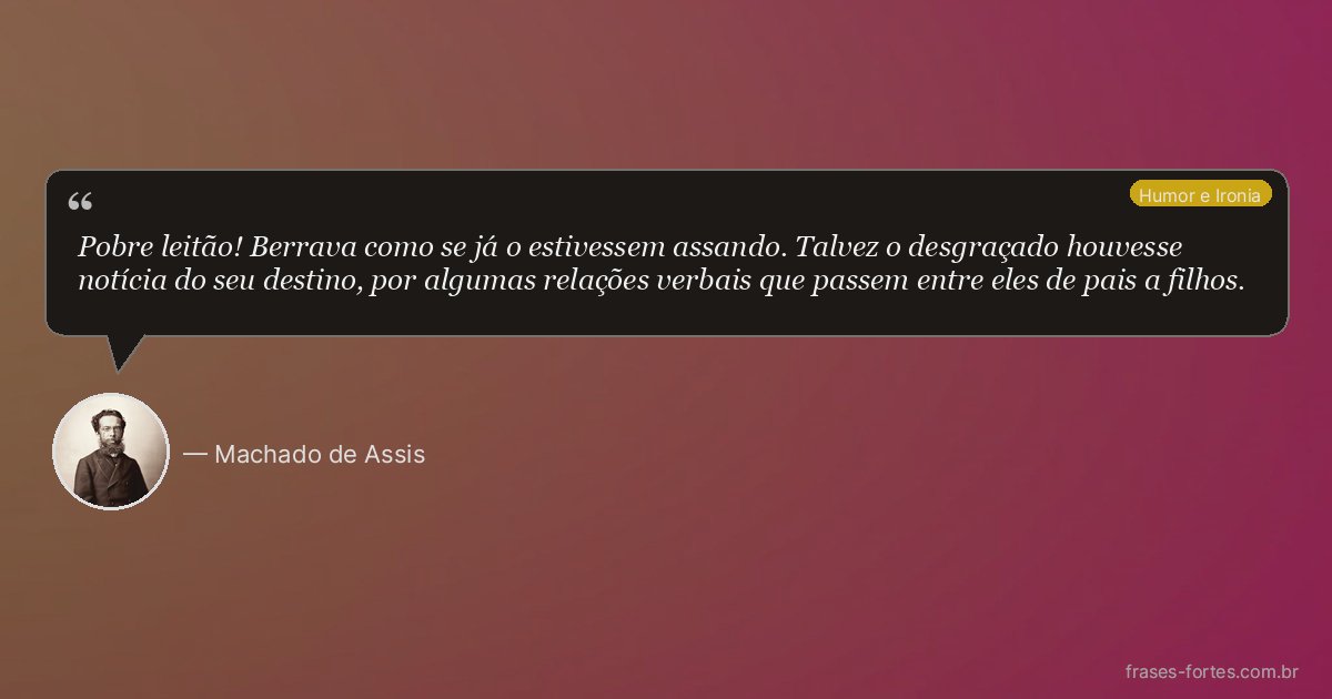 Frase de Machado de Assis