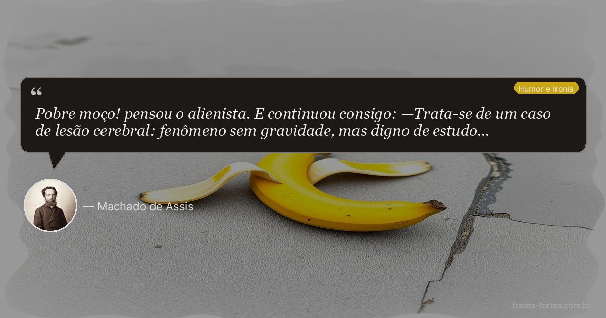 Frase de Machado de Assis