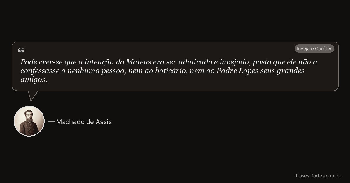 Frase de Machado de Assis