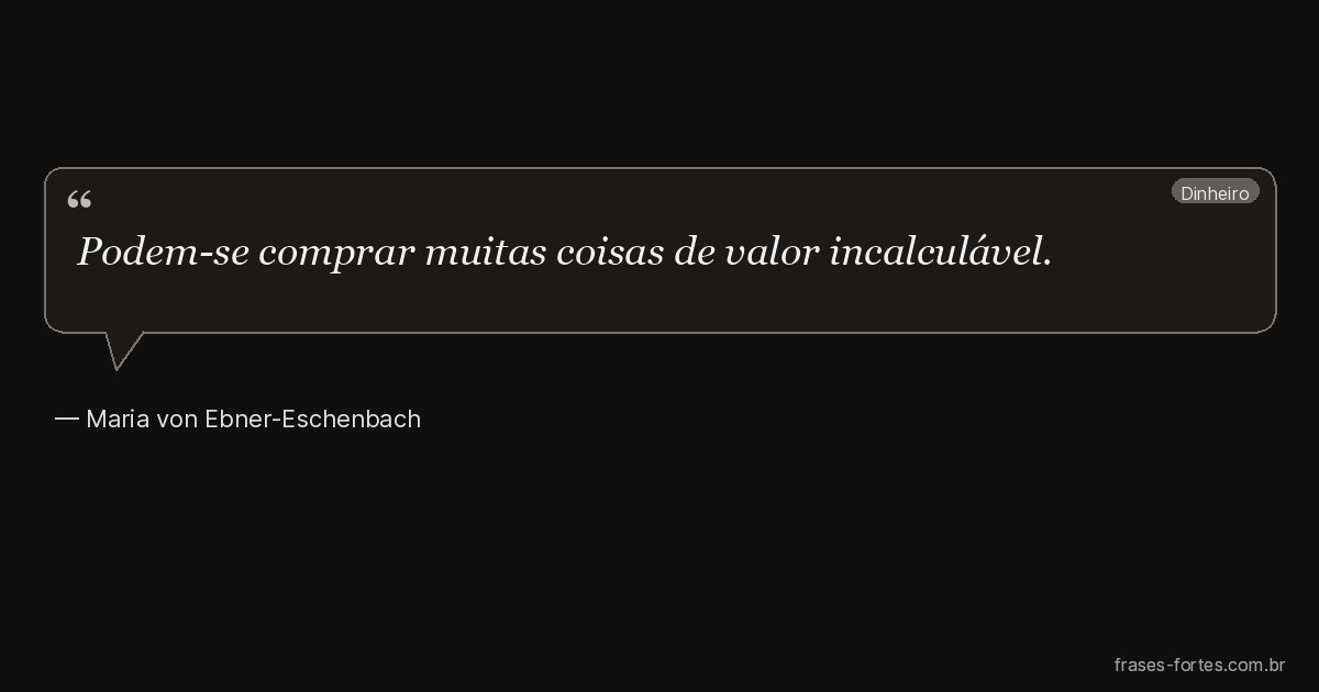 Frase de Maria von Ebner-Eschenbach