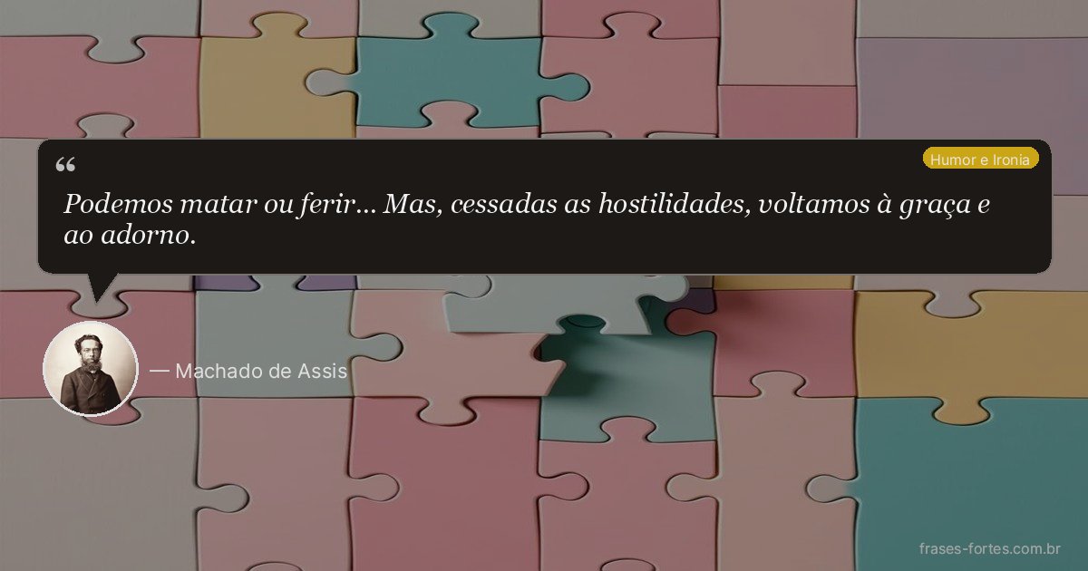 Frase de Machado de Assis