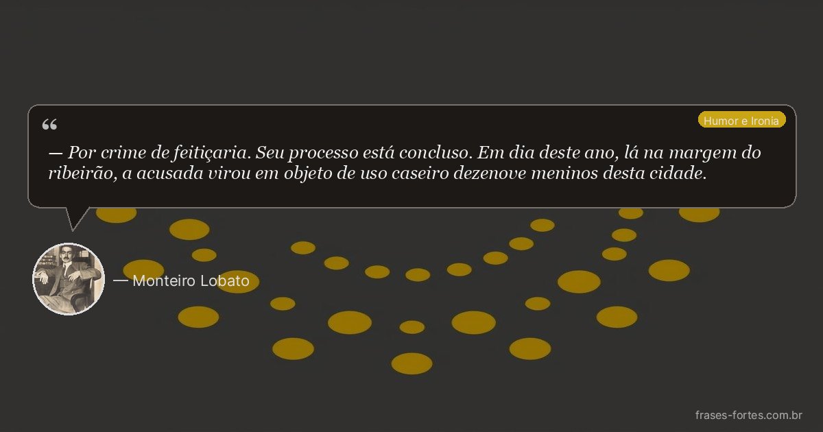 Frase de Monteiro Lobato