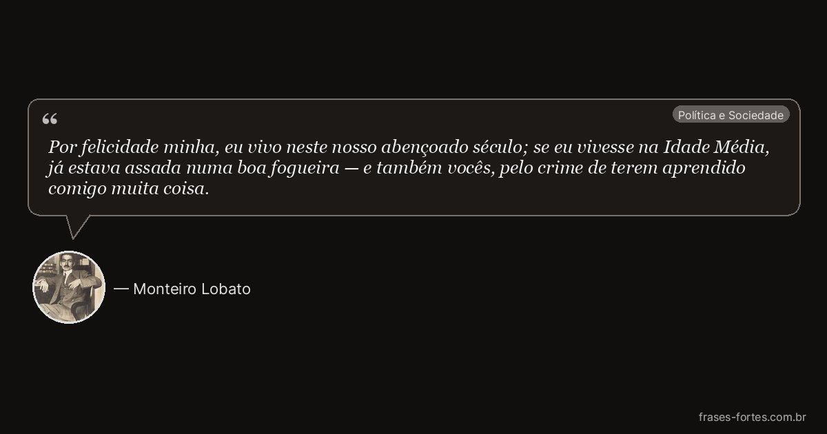 Frase de Monteiro Lobato