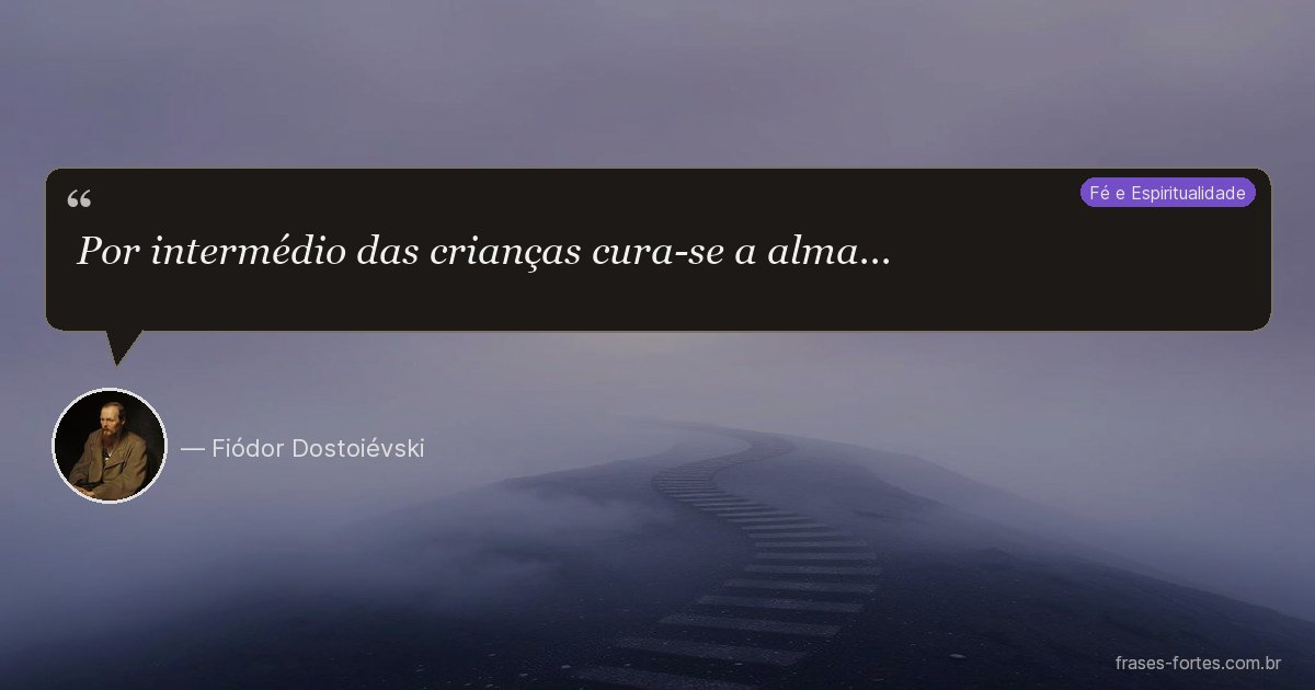 Frase de Fiódor Dostoiévski