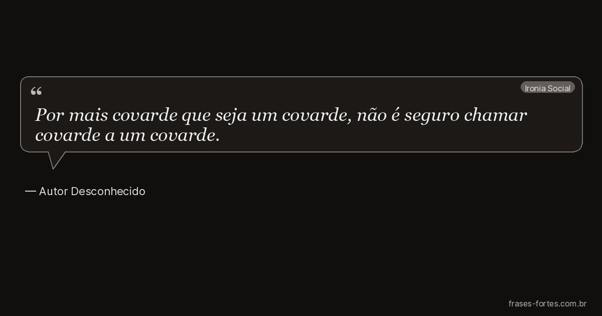 Frase de Autor Desconhecido