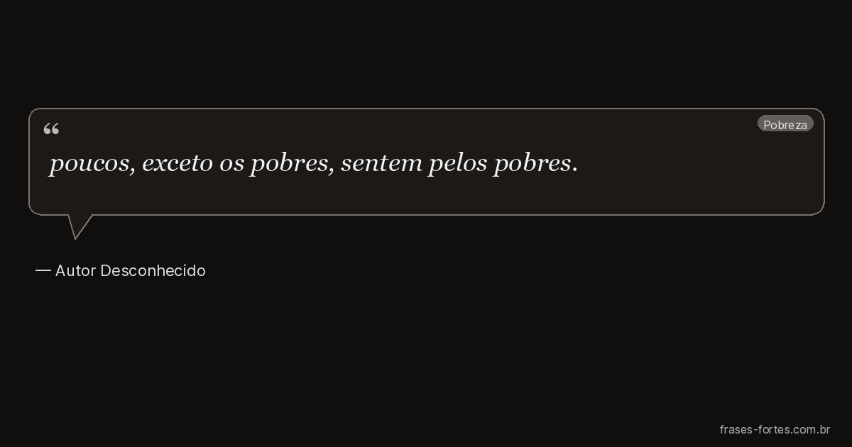Frase de Autor Desconhecido