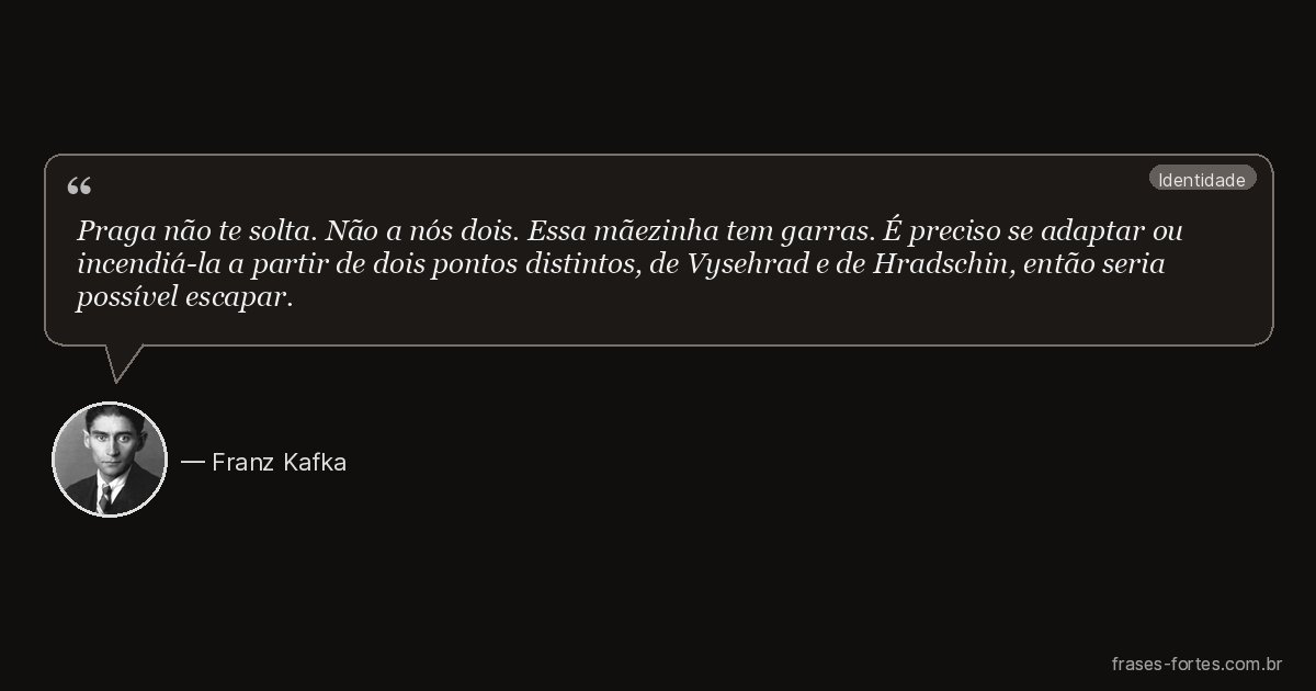 Frase de Franz Kafka