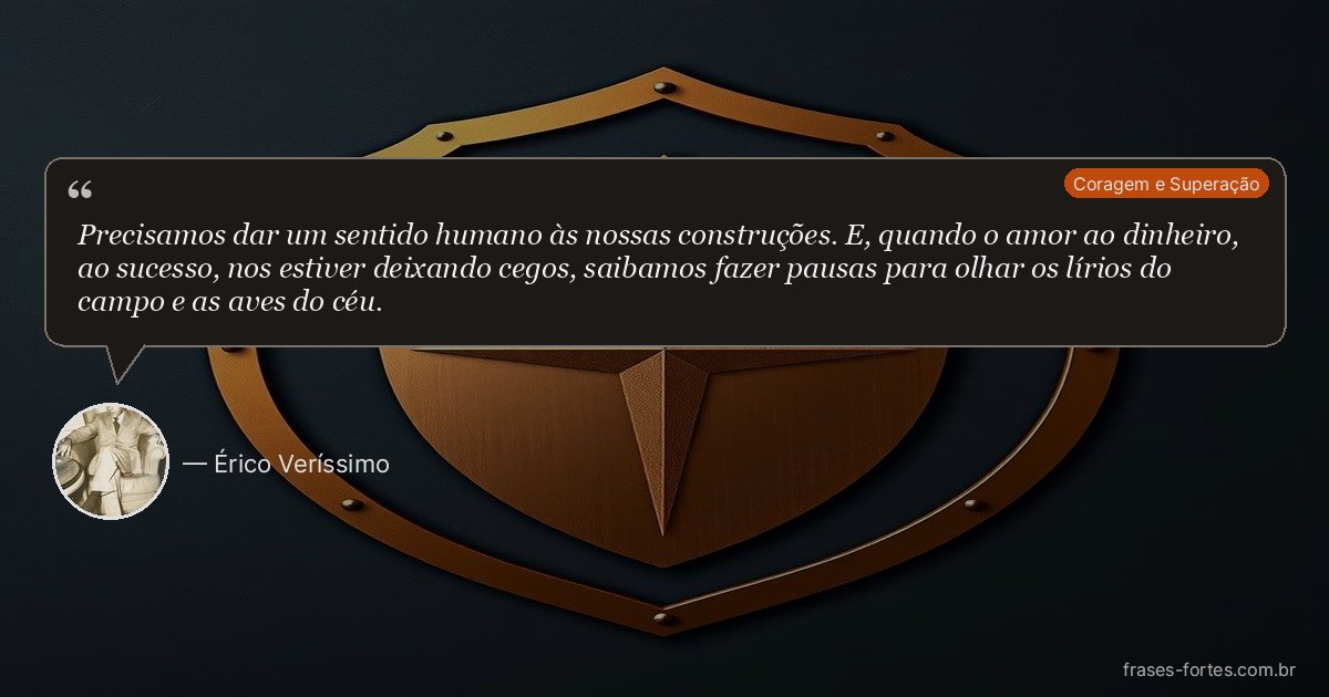 Frase de Érico Veríssimo