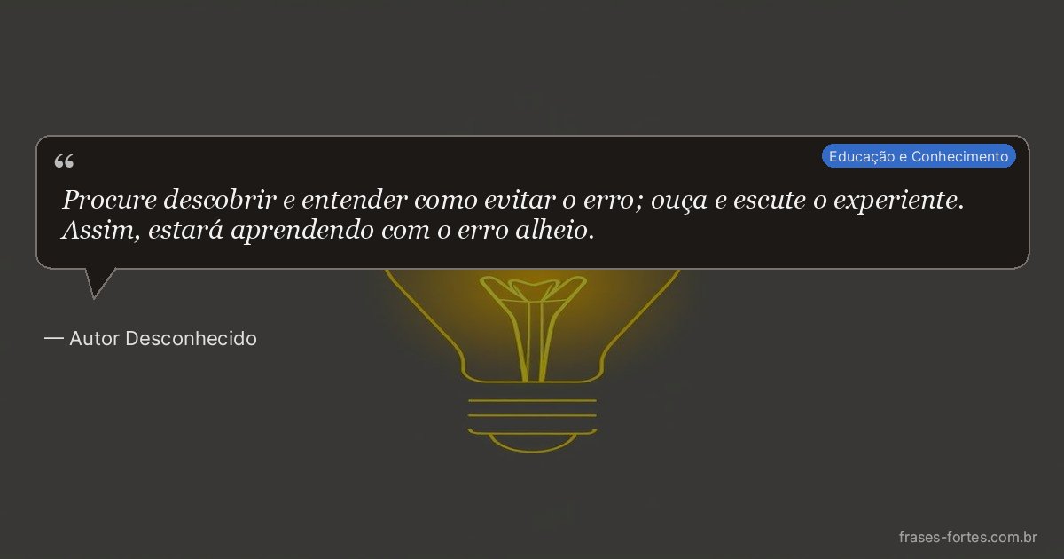 Frase de Autor Desconhecido