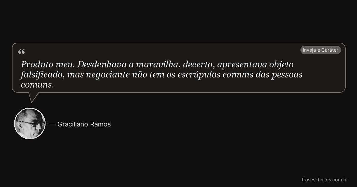 Frase de Graciliano Ramos