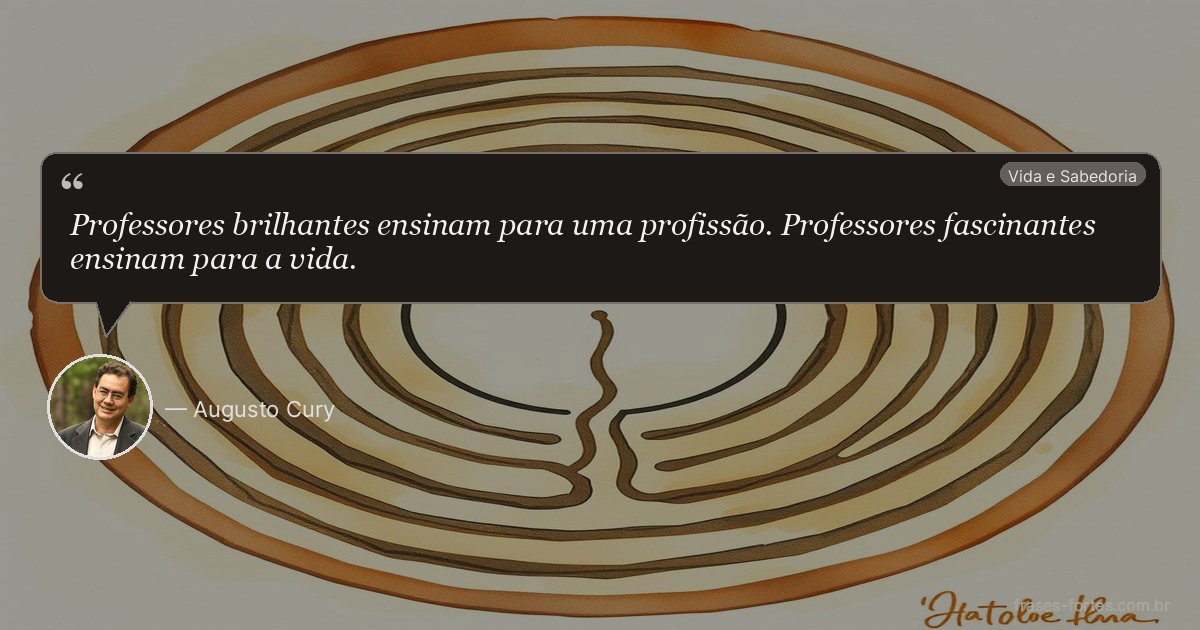 Frase de Augusto Cury