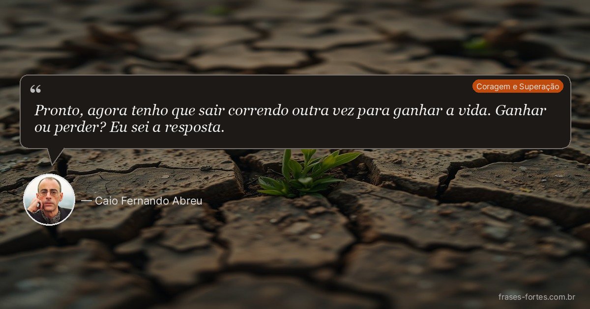 Frase de Caio Fernando Abreu