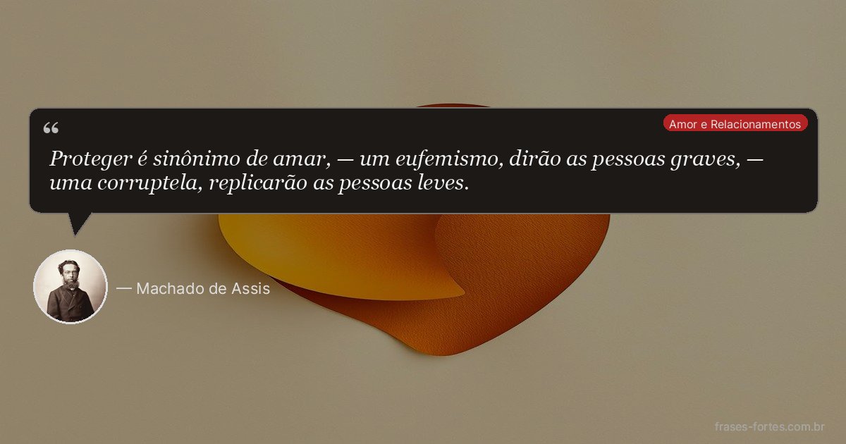 Frase de Machado de Assis