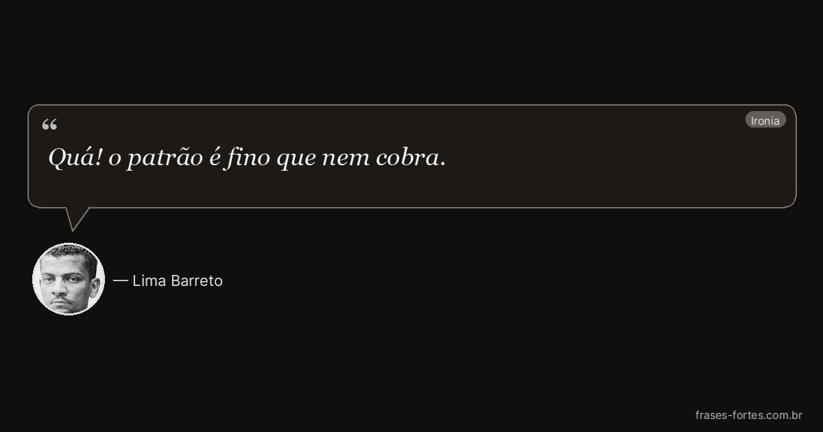 Frase de Lima Barreto