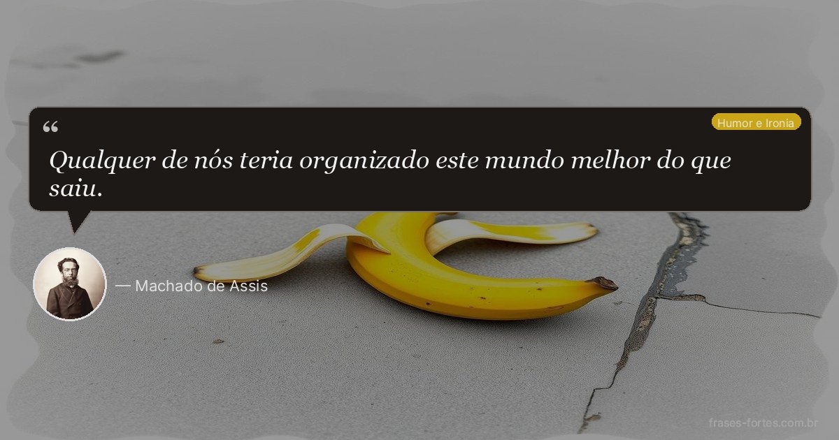 Frase de Machado de Assis