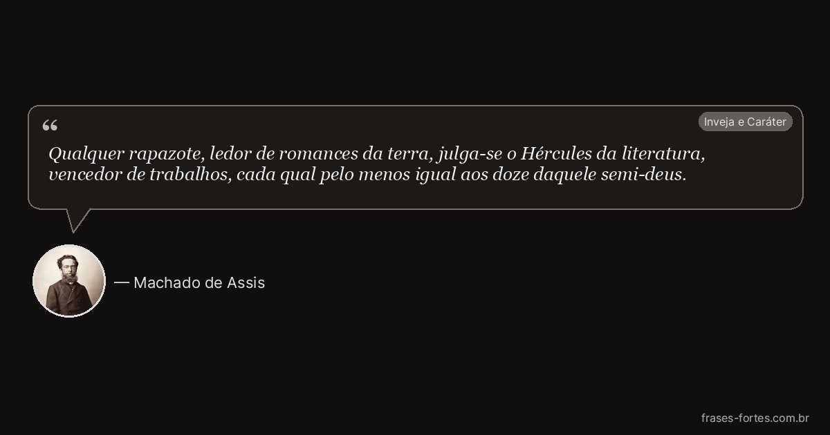 Frase de Machado de Assis