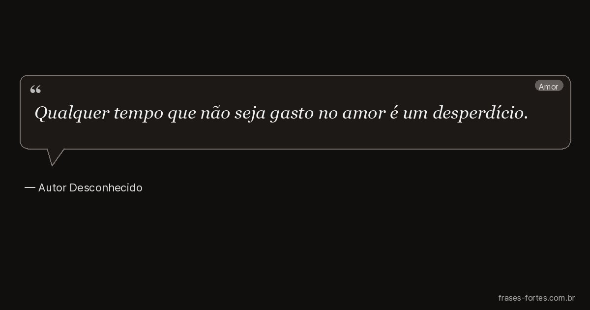 Frase de Autor Desconhecido