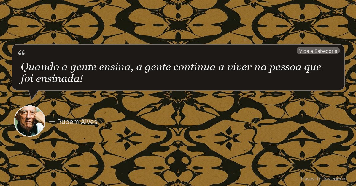 Frase de Rubem Alves