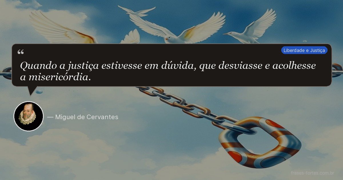 Frase de Miguel de Cervantes