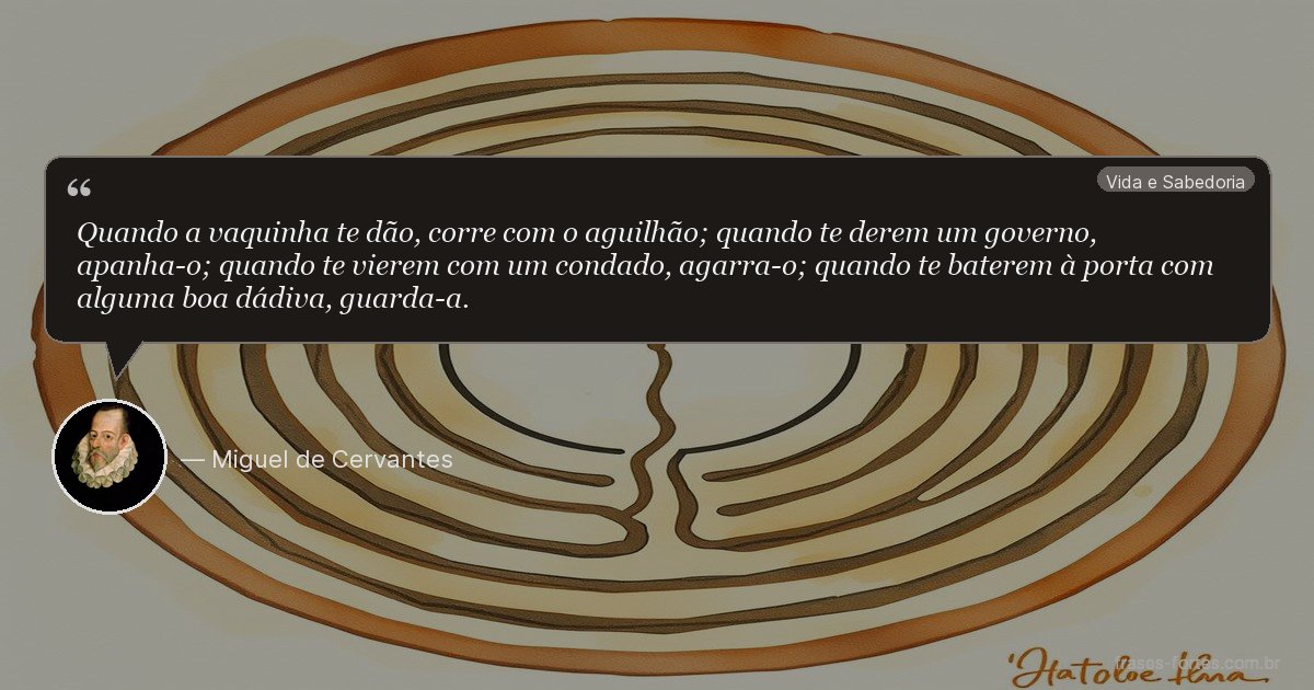 Frase de Miguel de Cervantes