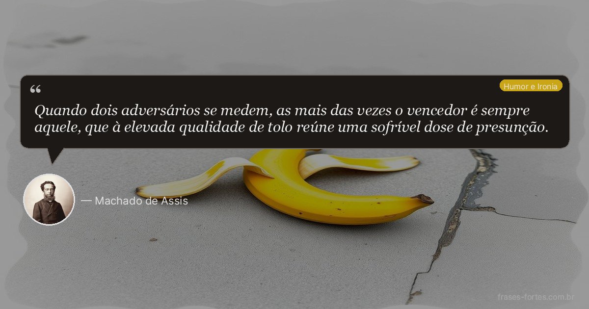 Frase de Machado de Assis