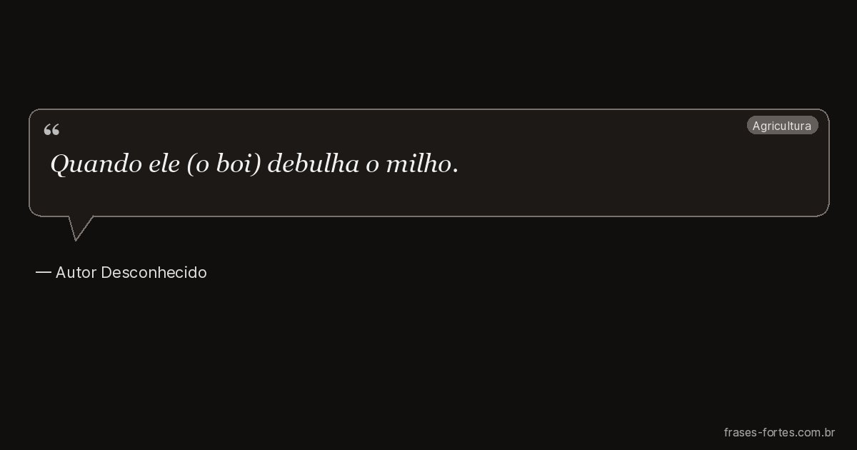 Frase de Autor Desconhecido