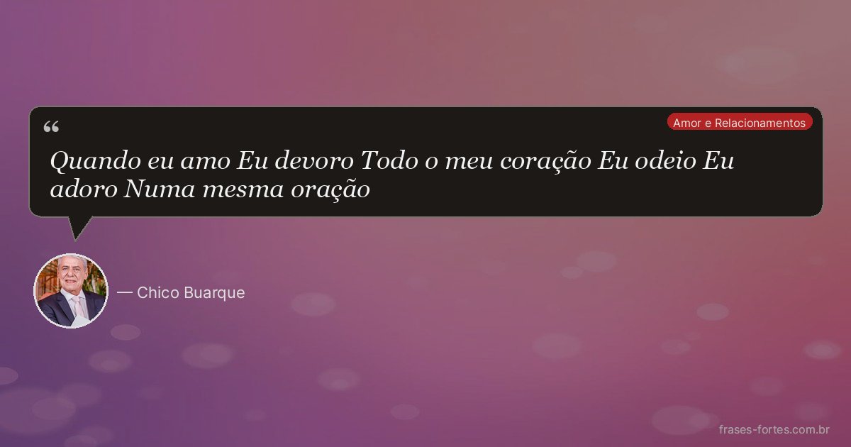 Frase de Chico Buarque
