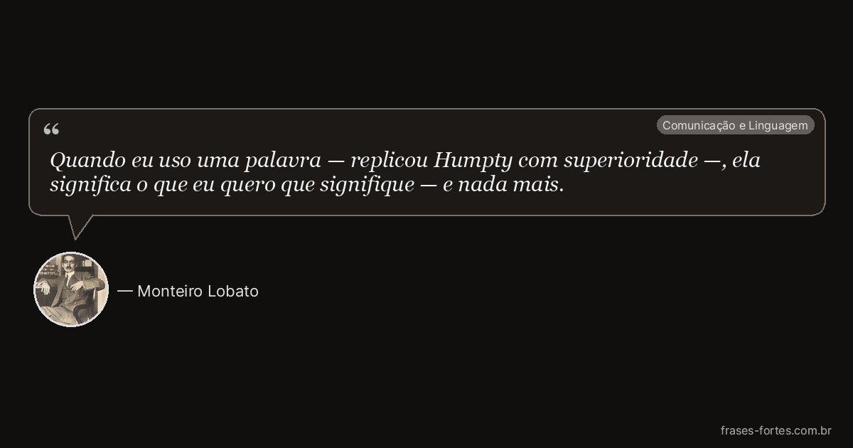 Frase de Monteiro Lobato