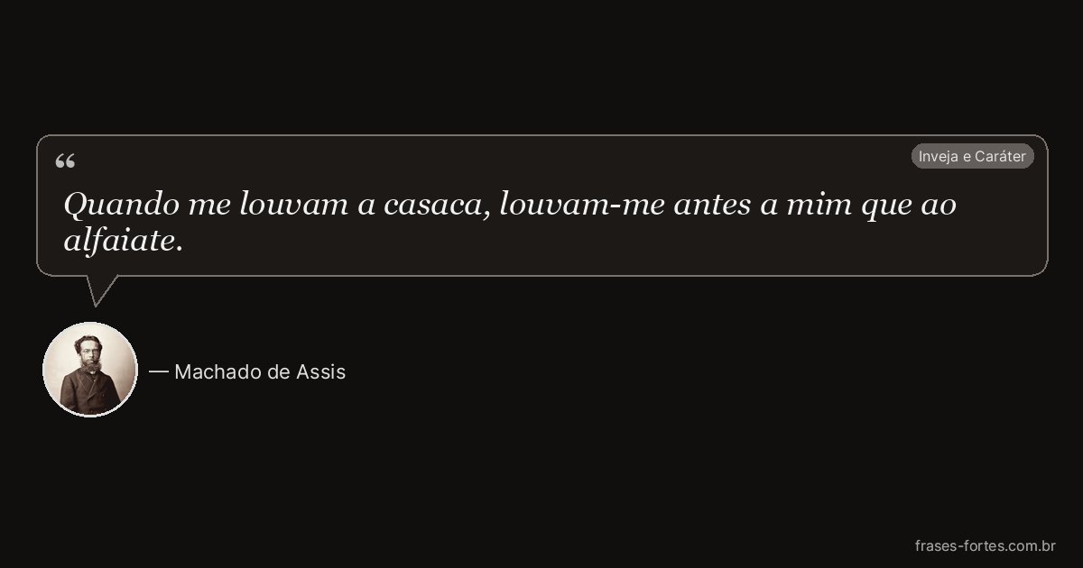 Frase de Machado de Assis