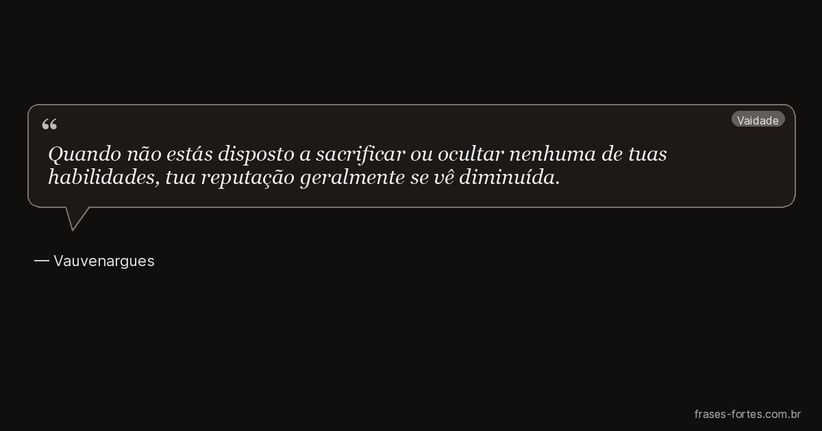 Frase de Vauvenargues
