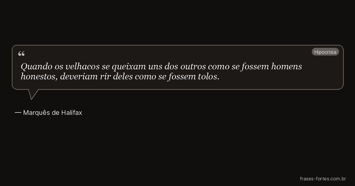 Frase de Marquês de Halifax