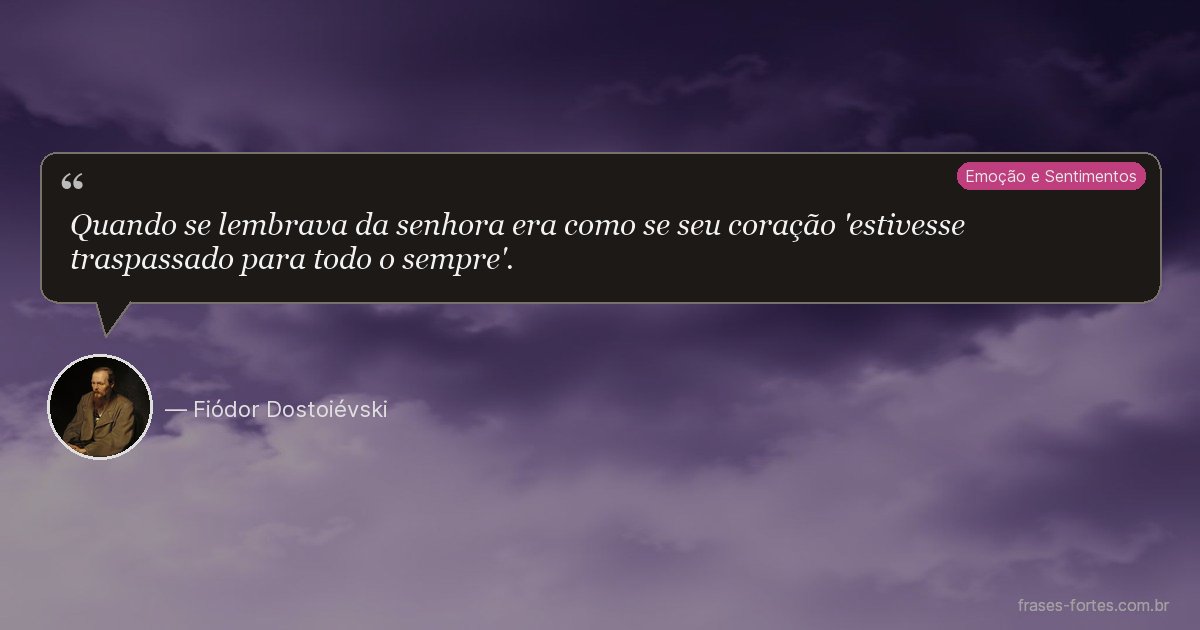Frase de Fiódor Dostoiévski